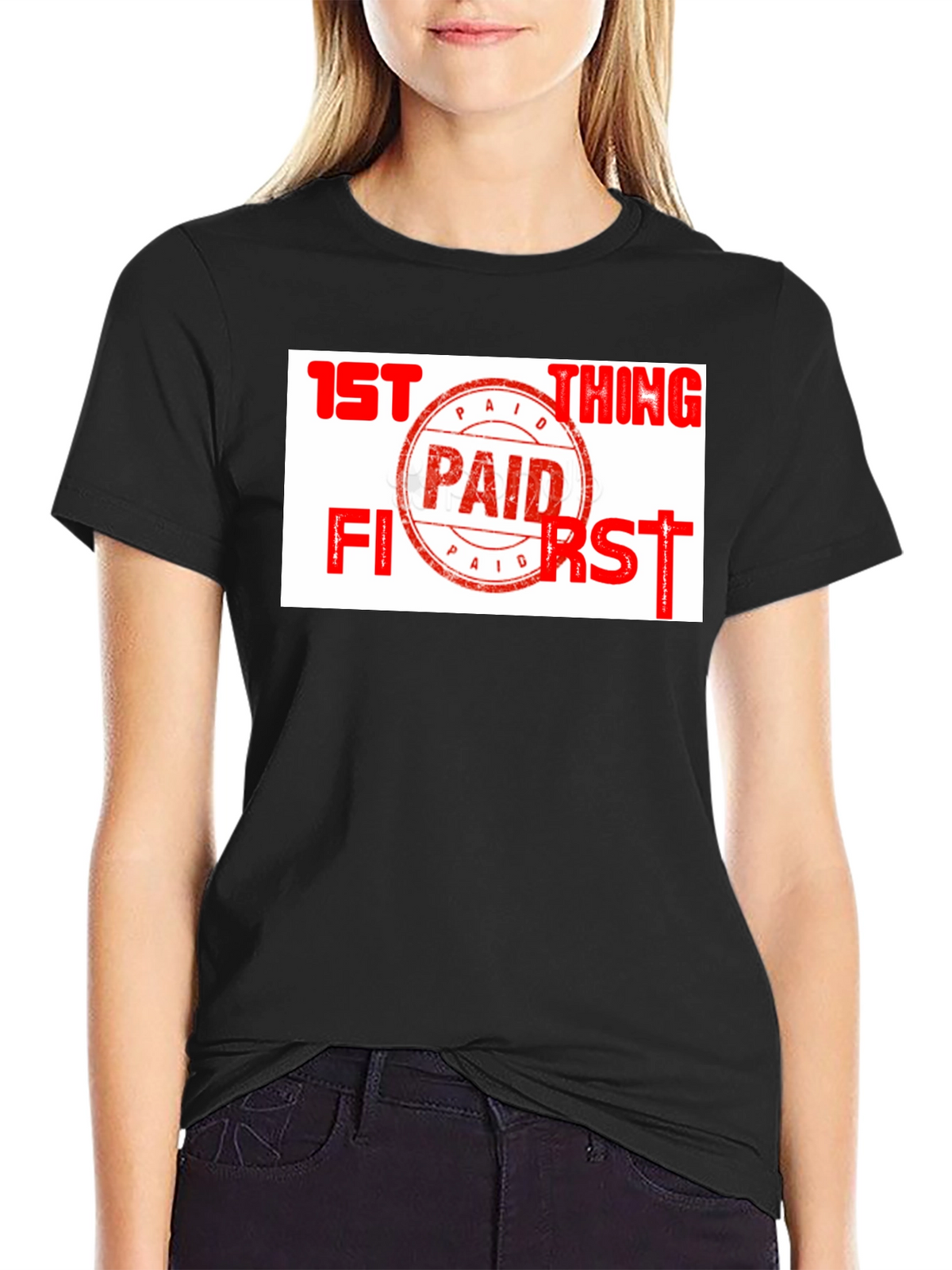 Paid First T-Shirt - Funny Slogan Tee