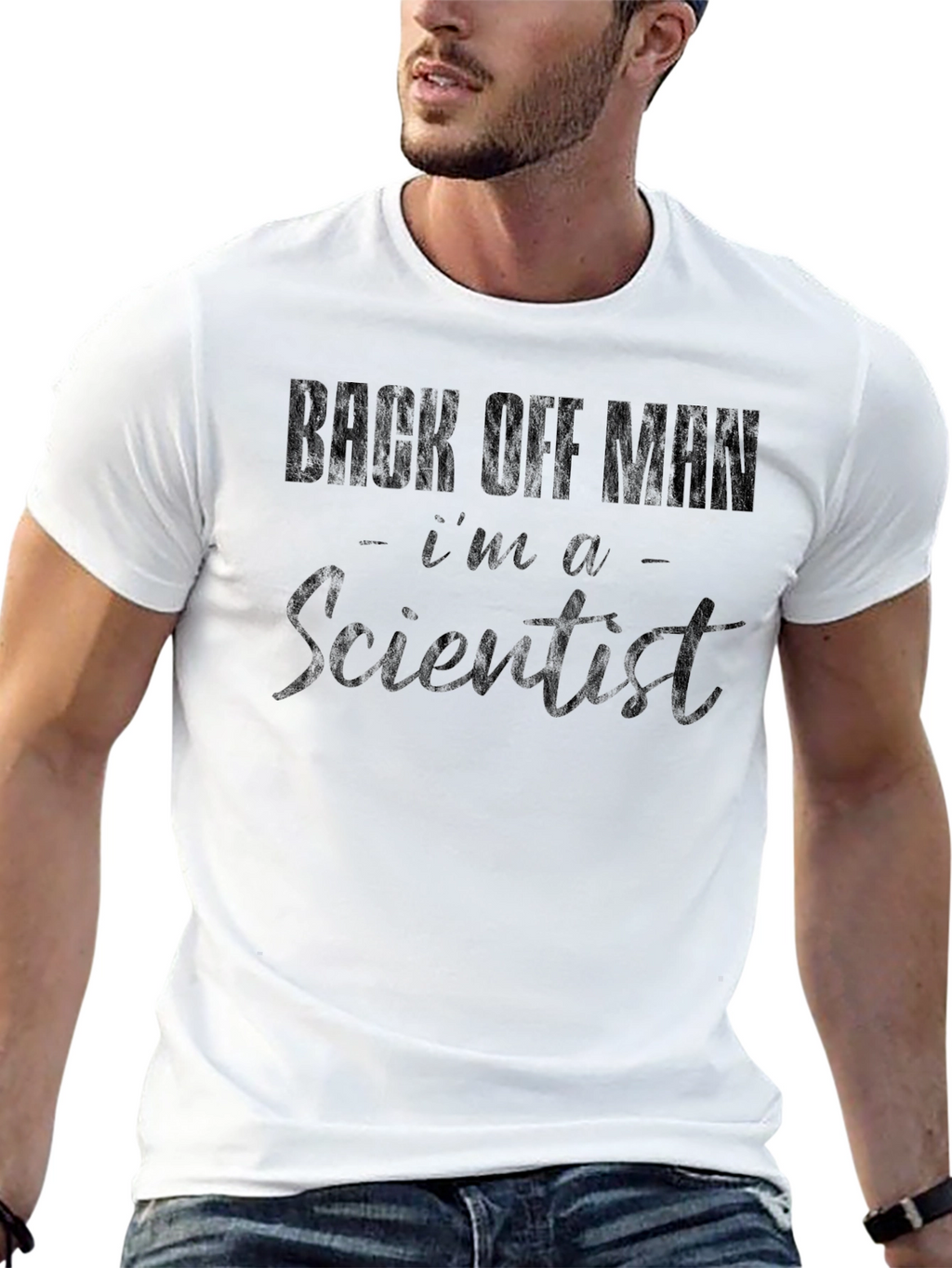 Back Off Man Im A Scientist T-Shirt