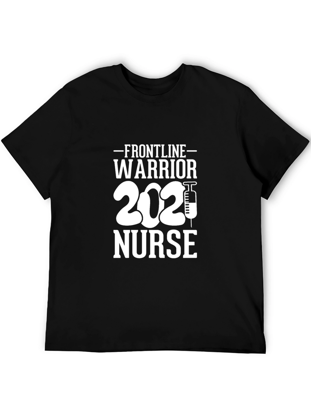 Frontline Warrior Nurse 2021 T-Shirt