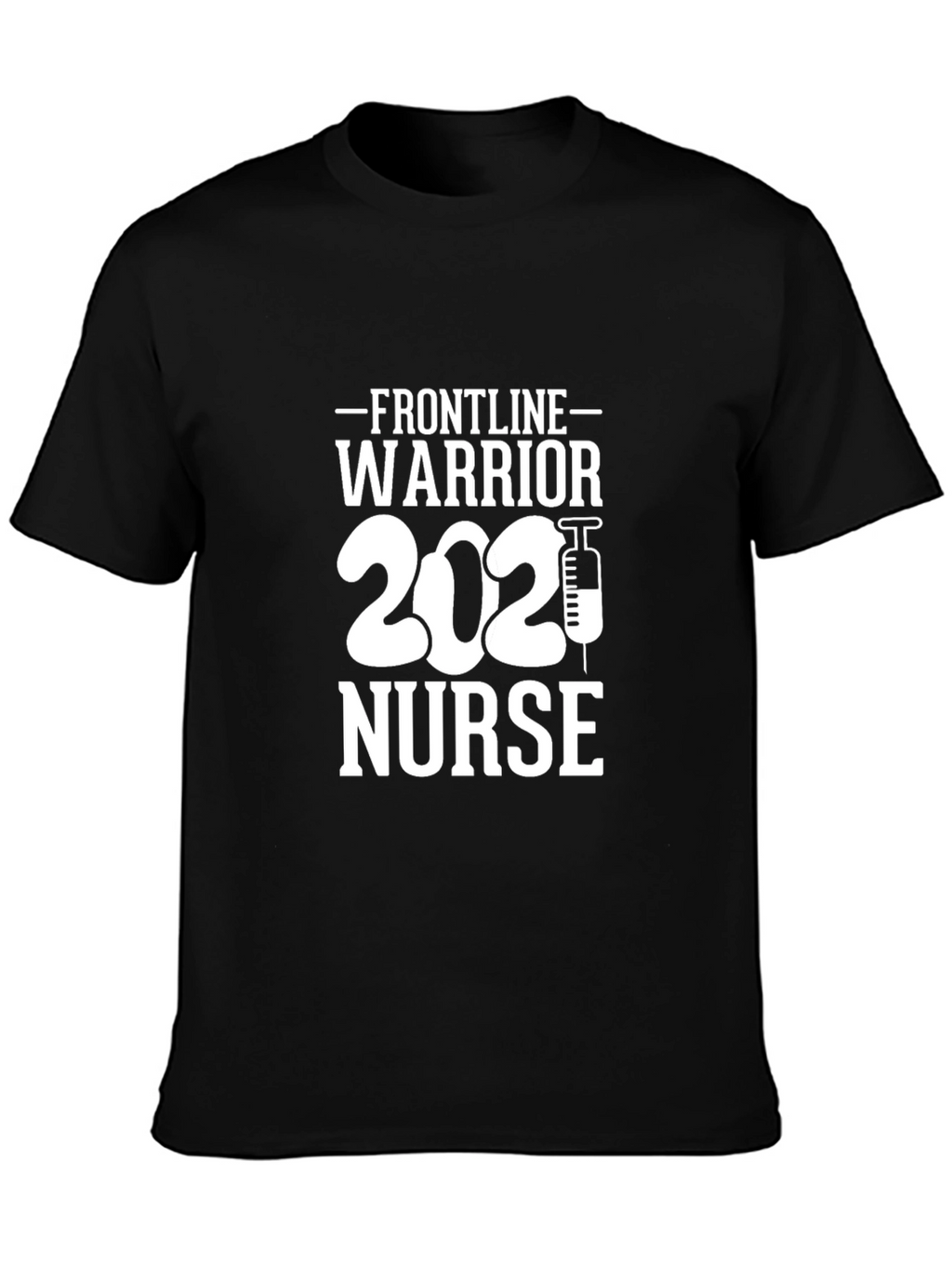 Frontline Warrior Nurse 2021 T-Shirt