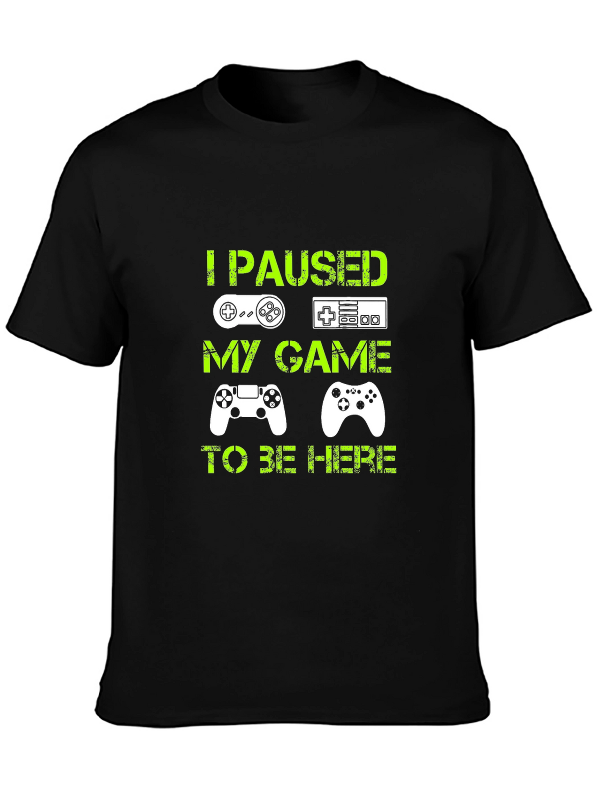 I Paused My Game T-Shirt - Gamer Tee