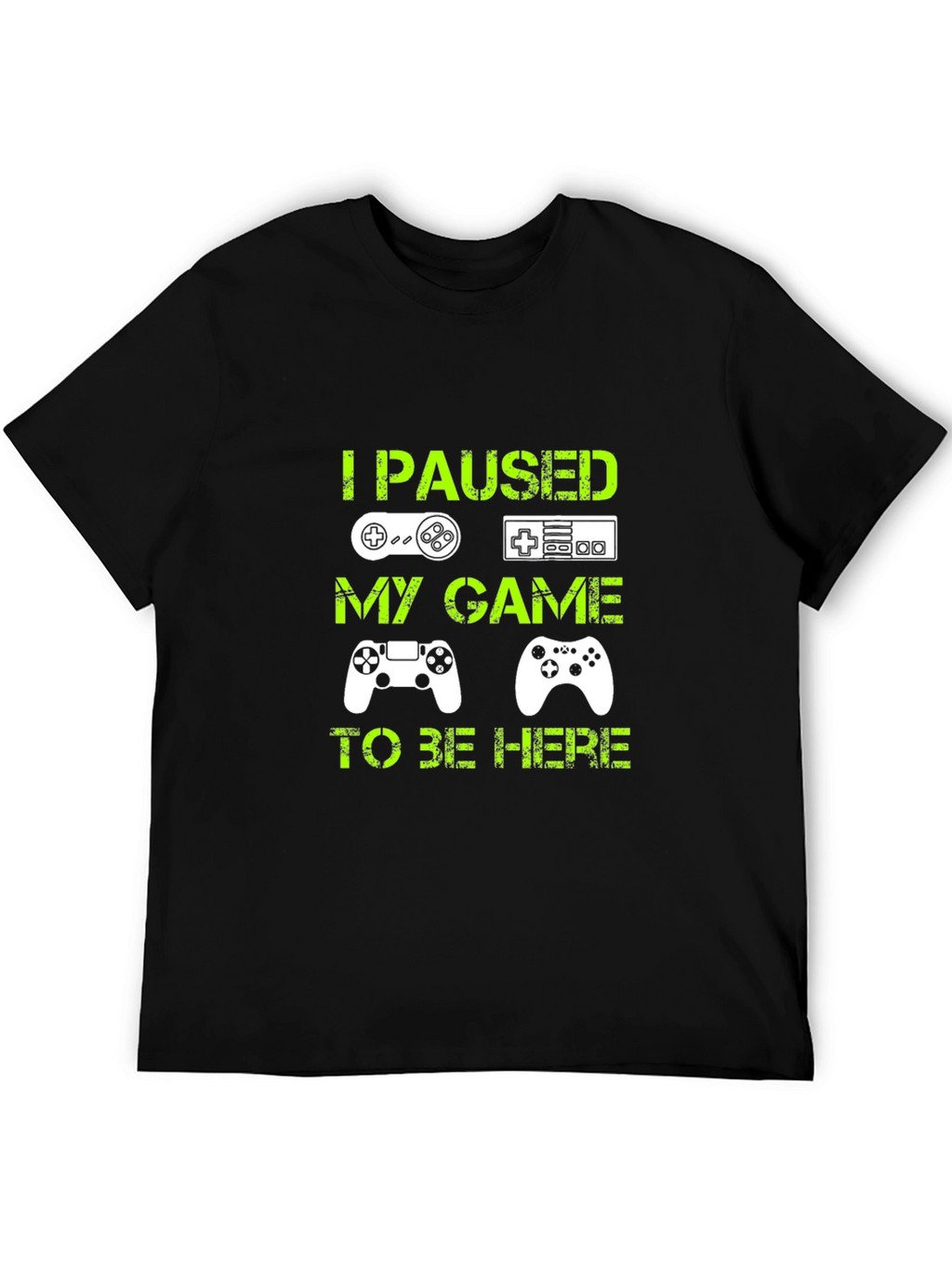 I Paused My Game T-Shirt - Gamer Tee