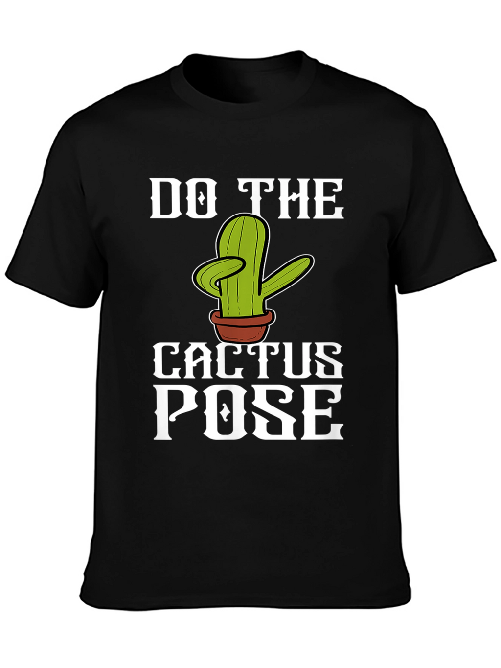 Do The Cactus Pose Graphic T-Shirt