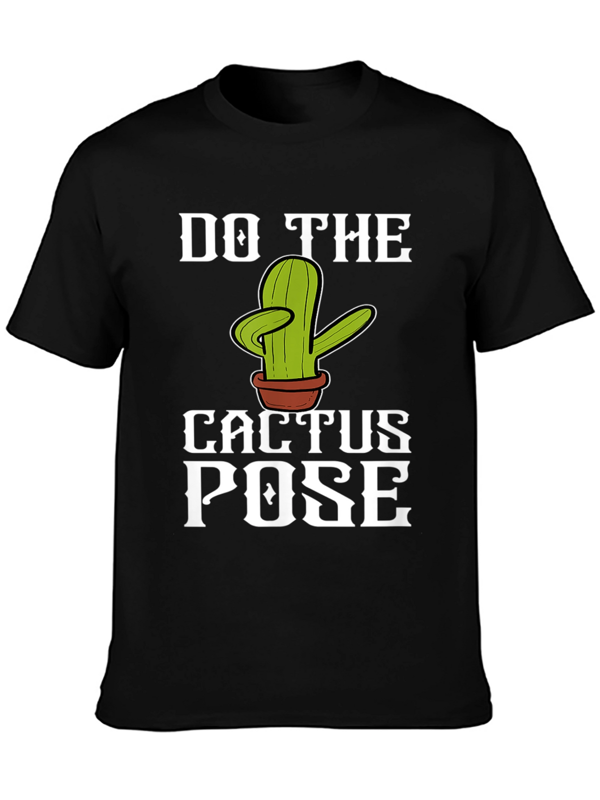Do The Cactus Pose Graphic T-Shirt