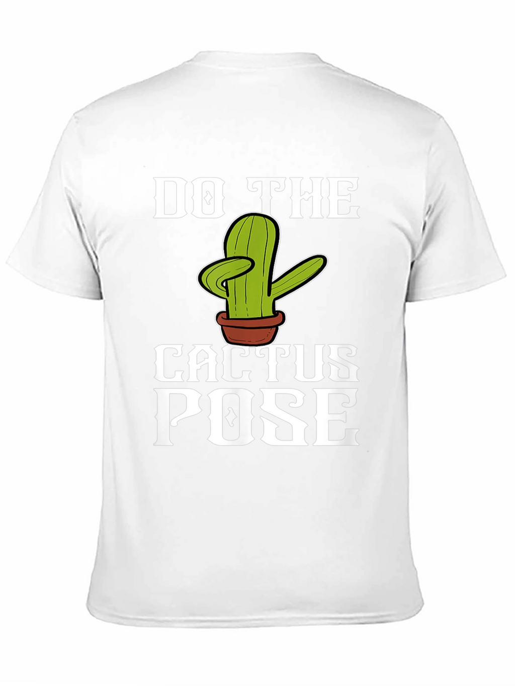 Do The Cactus Pose Graphic T-Shirt