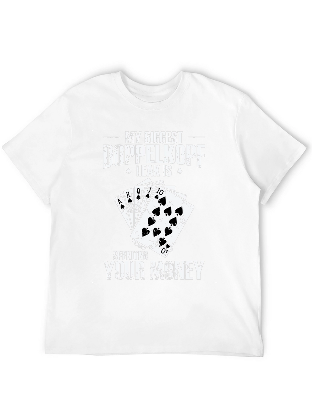Doppelkopf Leak T-Shirt - Spending Your Money