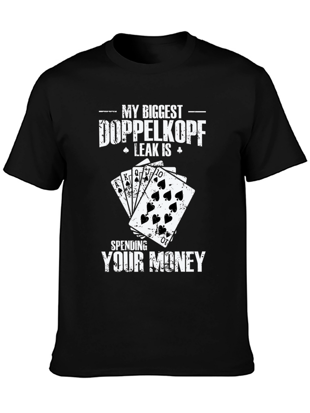 Doppelkopf Leak T-Shirt - Spending Your Money