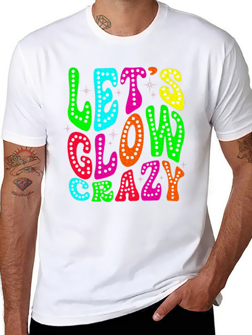 Lets Glow Crazy T-Shirt