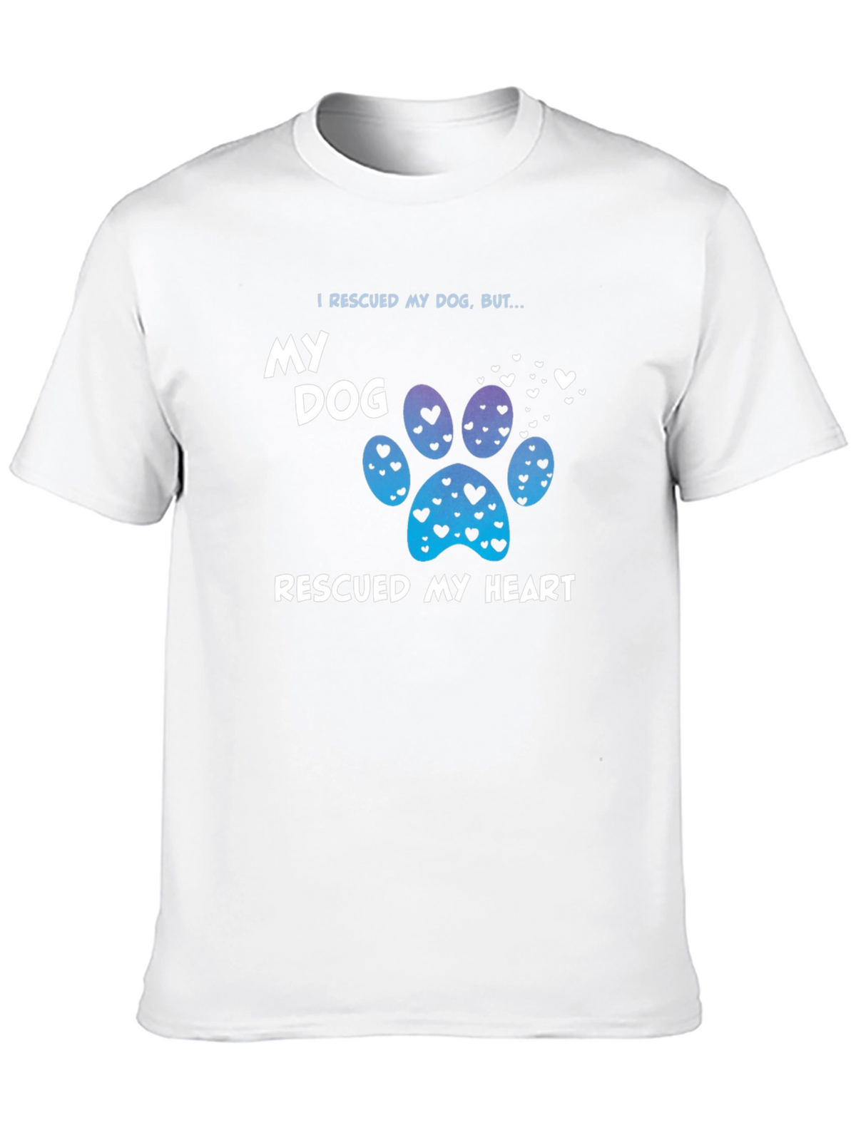 Rescued My Dog T-Shirt