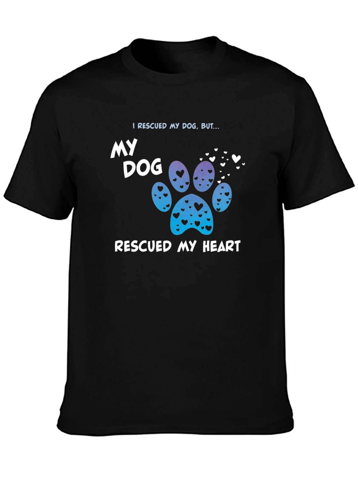 Rescued My Dog T-Shirt