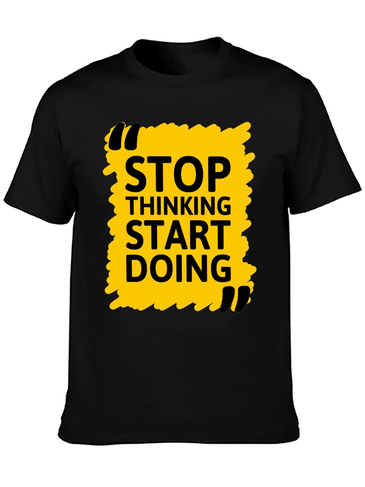 Stop Thinking Start Doing Black Graphic Tee