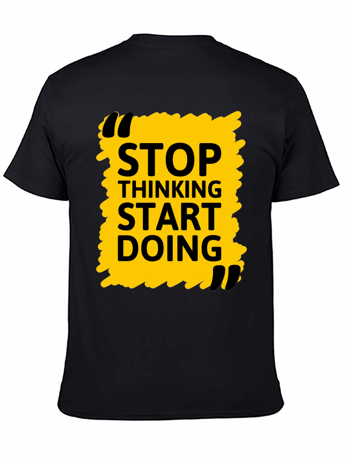 Stop Thinking Start Doing Black Graphic Tee