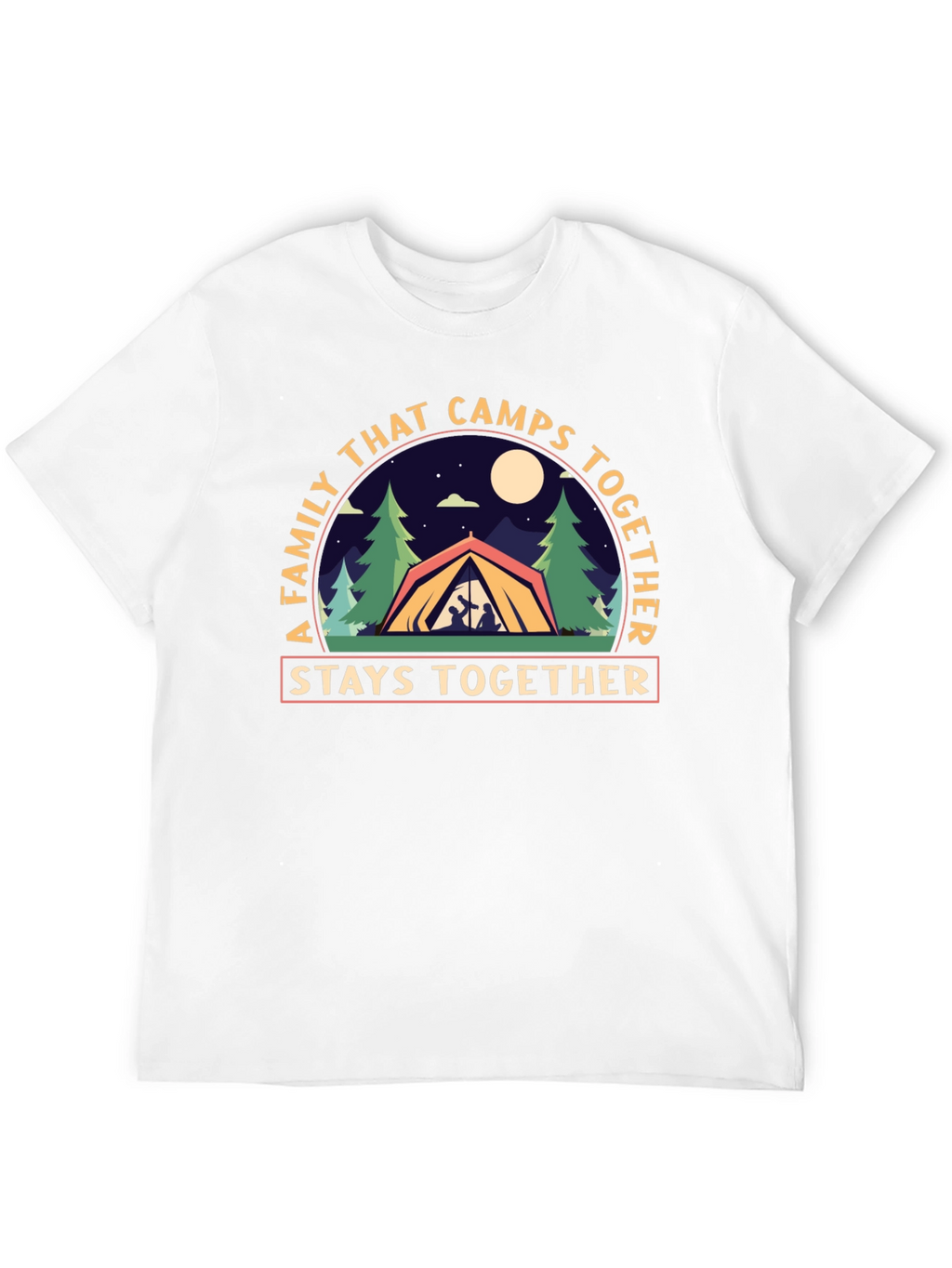 Family Camping T-Shirt - Stays Together Design