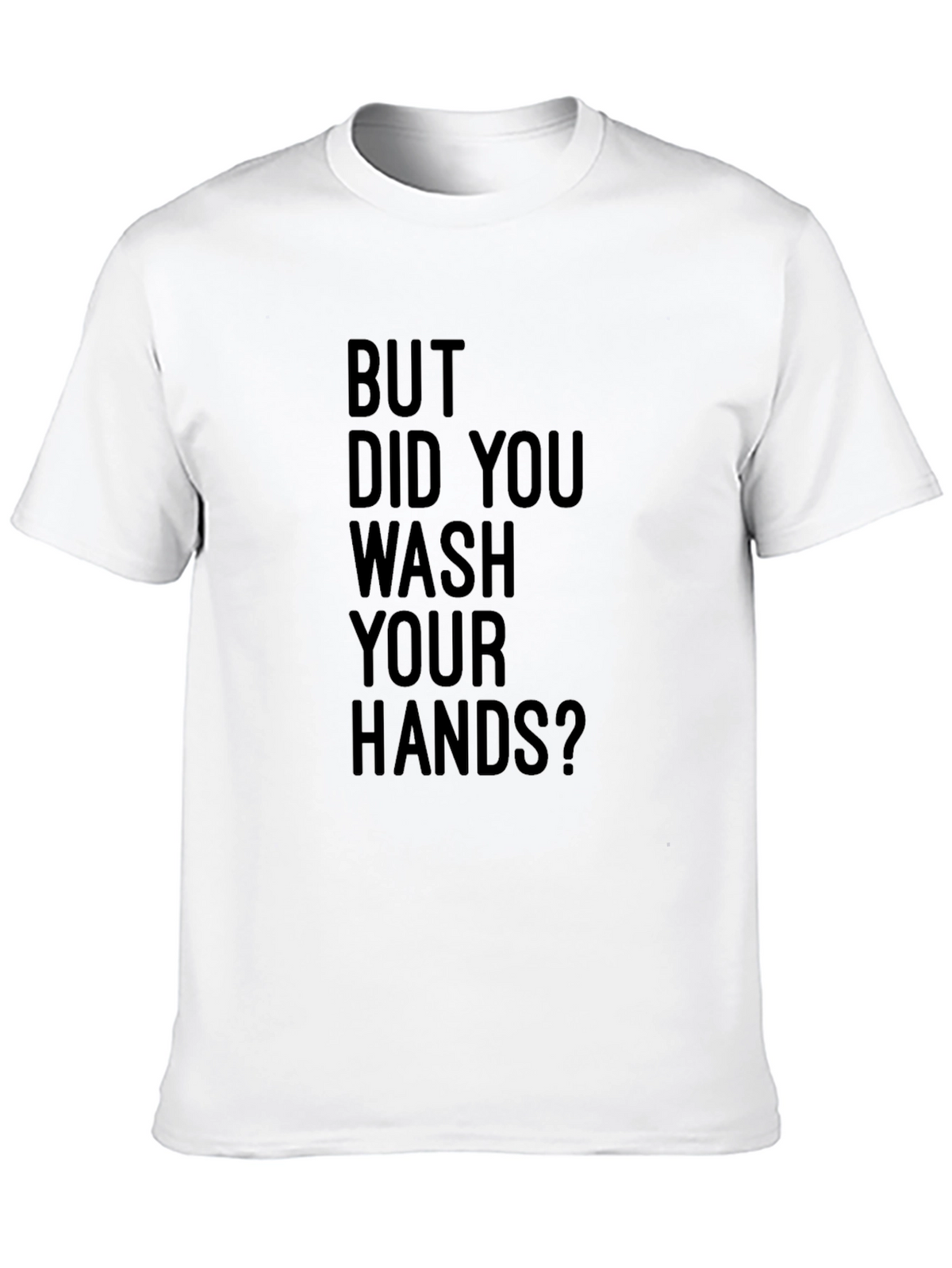 Wash Your Hands Graphic Tee