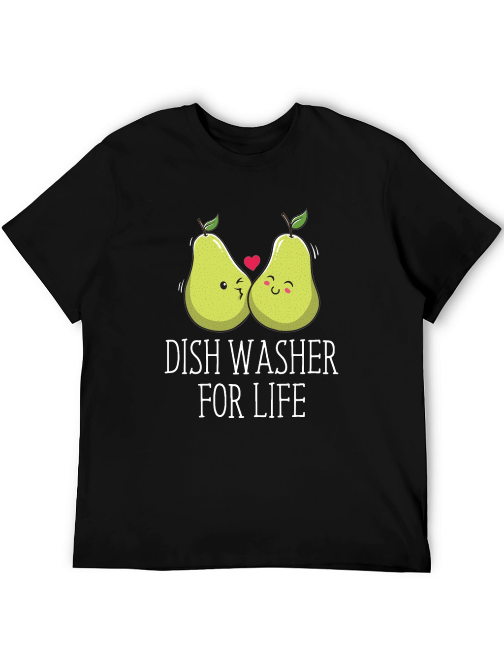 Dish Washer For Life T-Shirt
