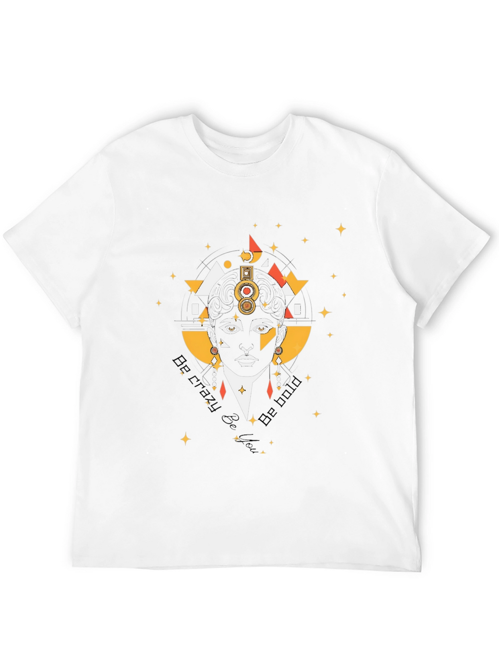 Be Crazy Be Bold Graphic Tee