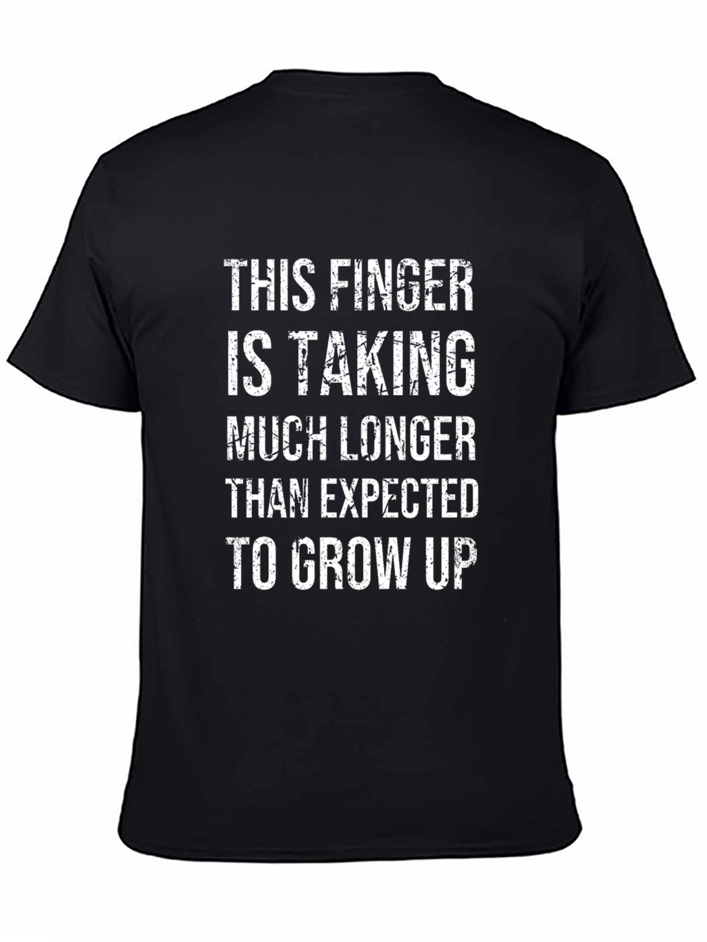 Humorous Finger Growing Up T-Shirt