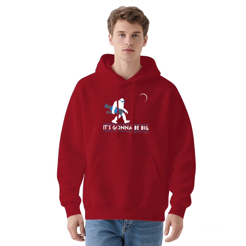 Believe In Bigfoot Pullover - "IT'S GONNA BE BIG"
