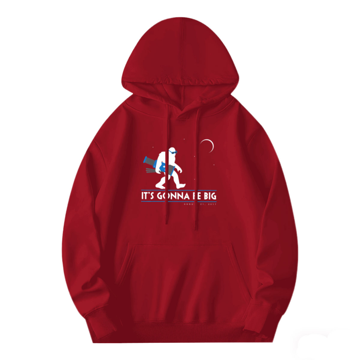 Believe In Bigfoot Pullover - "IT'S GONNA BE BIG"