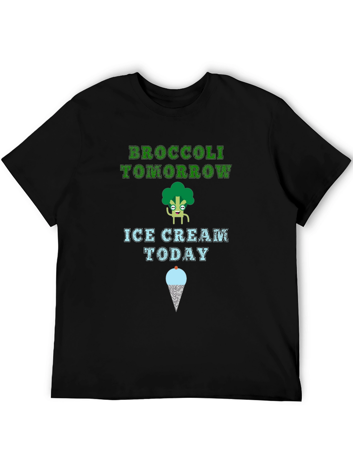 Broccoli Tomorrow Ice Cream Today T-Shirt