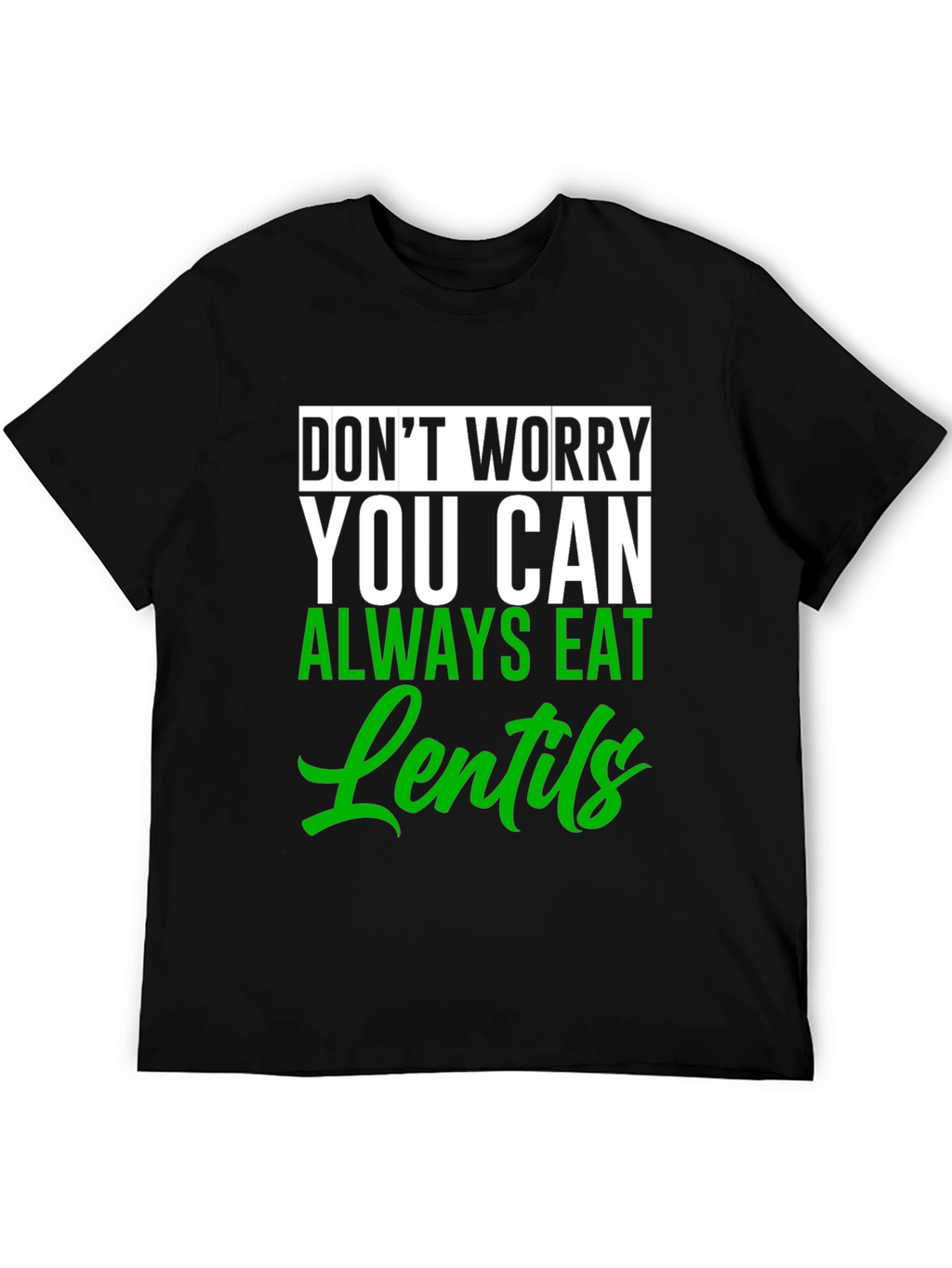 Eat Lentils Graphic Tee - Funny Vegan T-Shirt