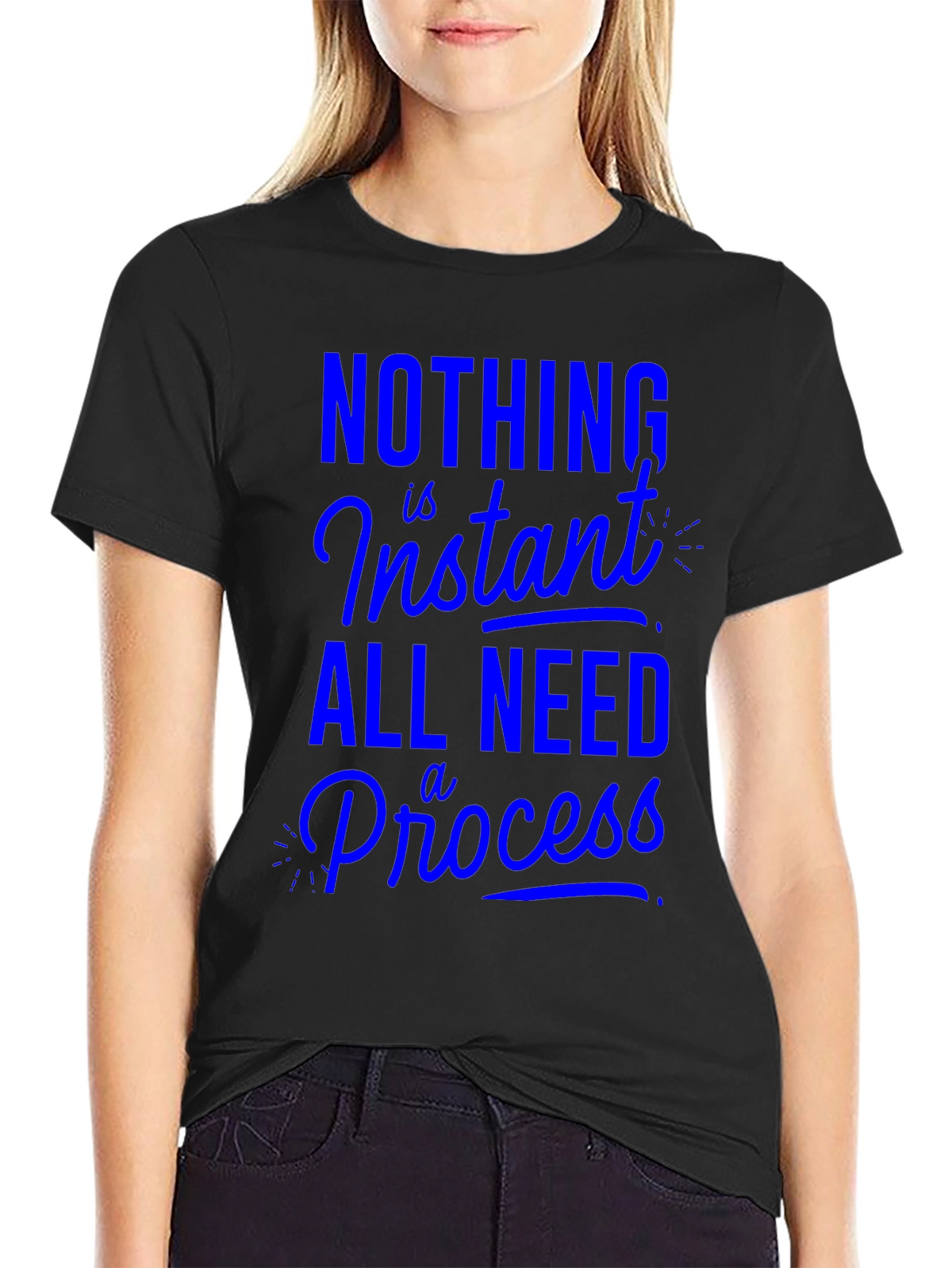 Nothing is Instant T-Shirt