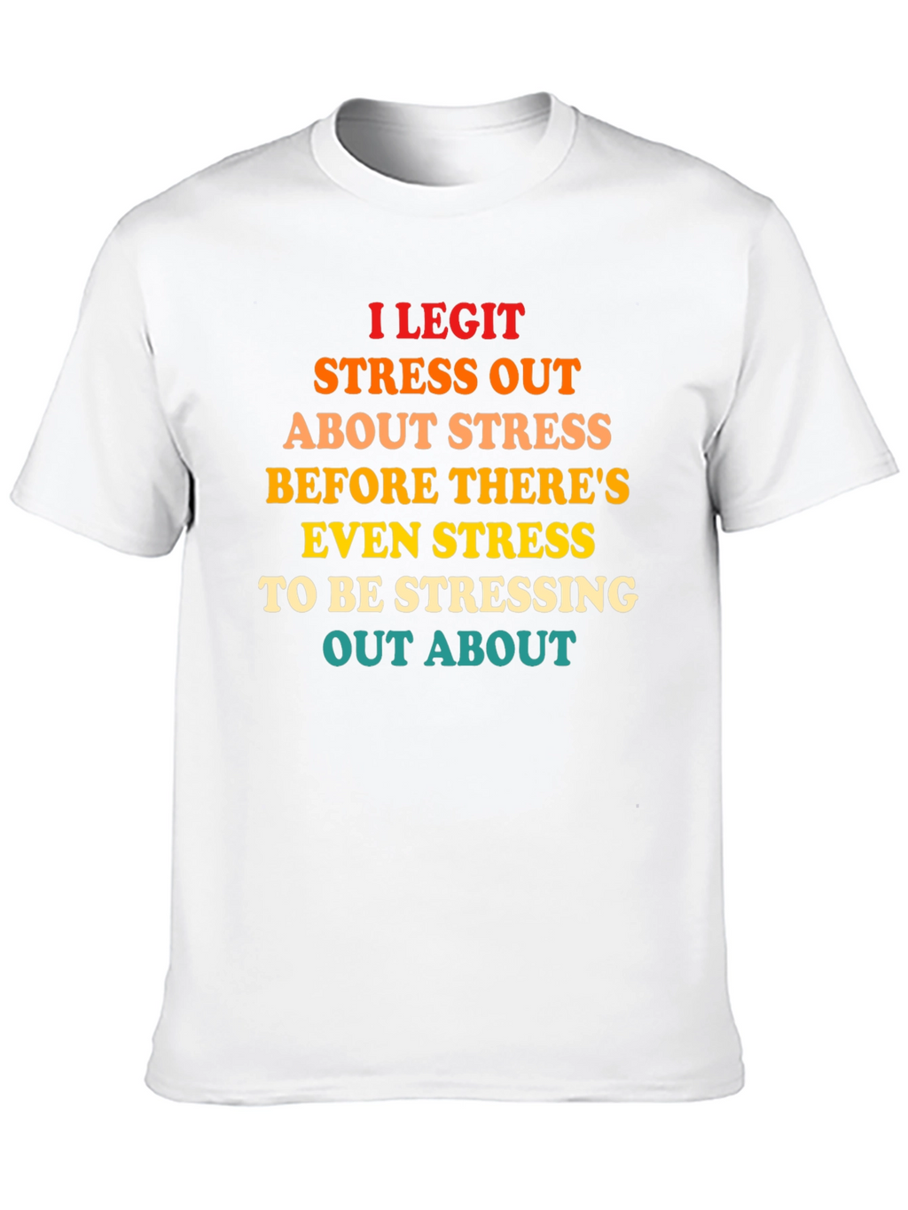 Funny Stress Out T-Shirt