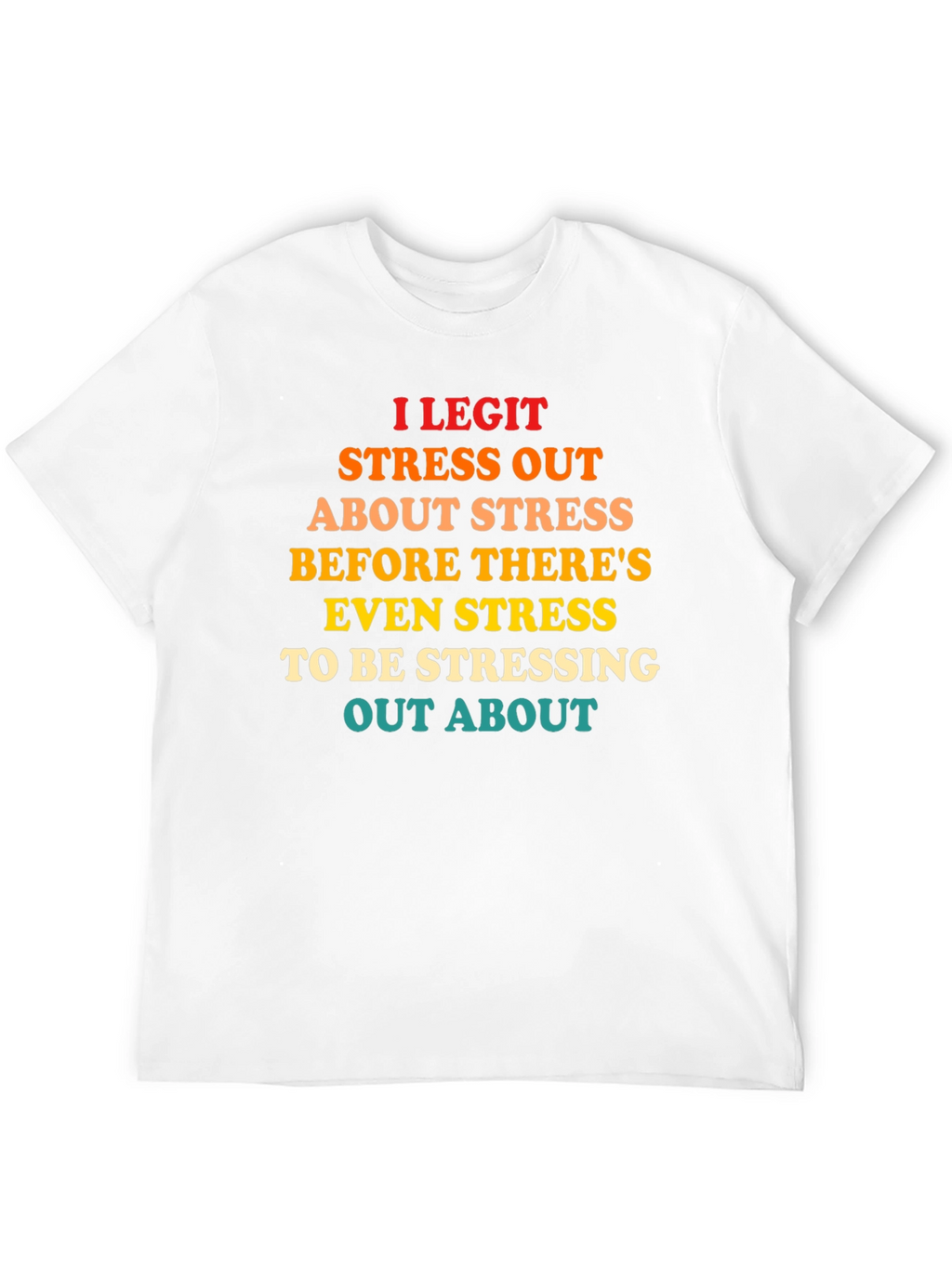 Funny Stress Out T-Shirt