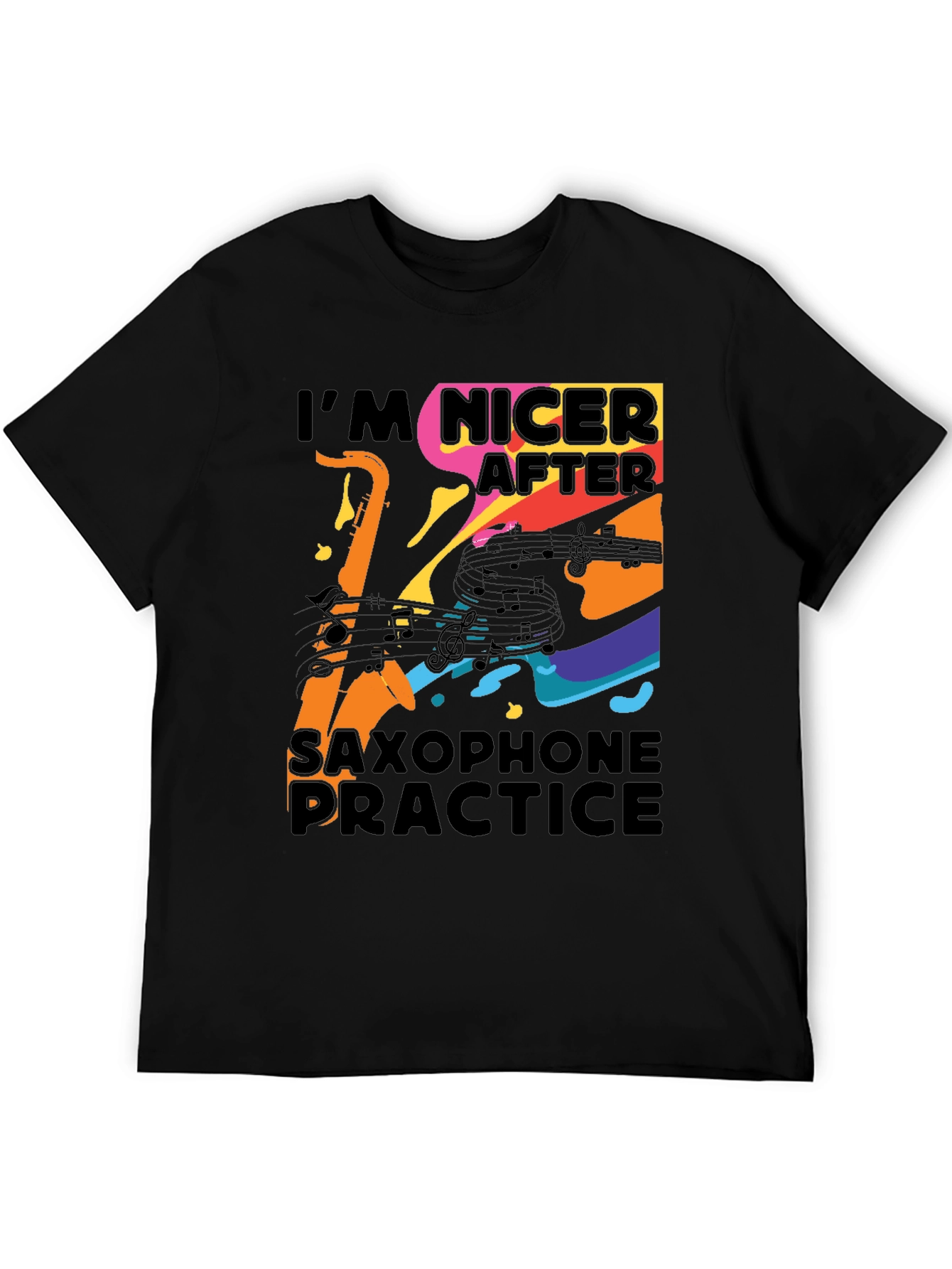 Im Nicer After Saxophone Practice T-Shirt