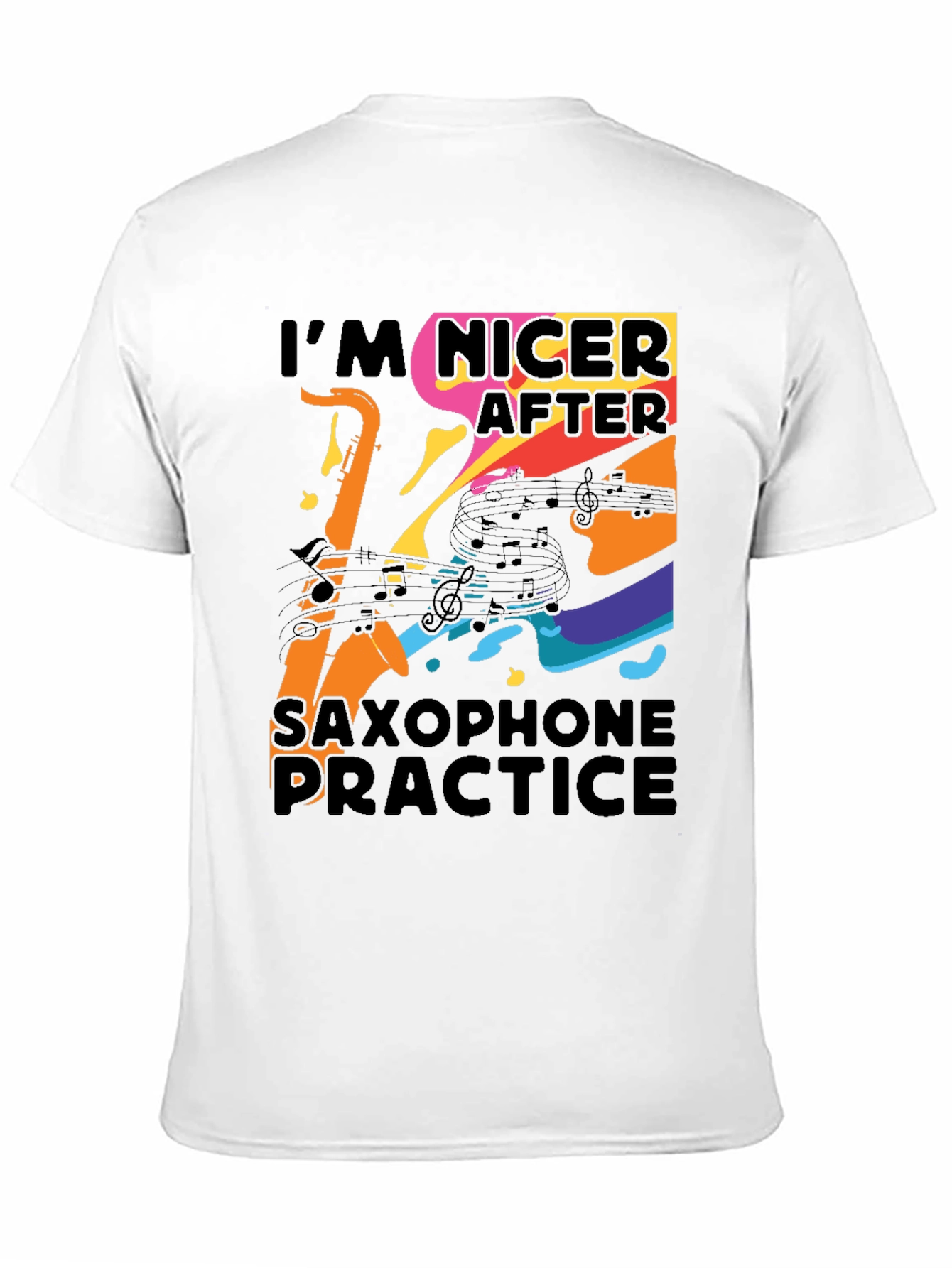 Im Nicer After Saxophone Practice T-Shirt