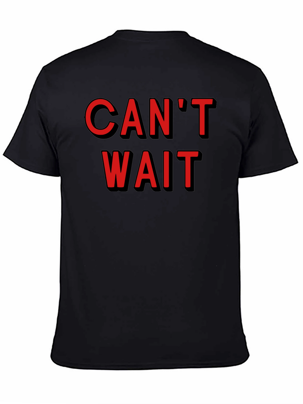 Cant Wait Graphic Tee - Stylish Black Cotton T-Shirt