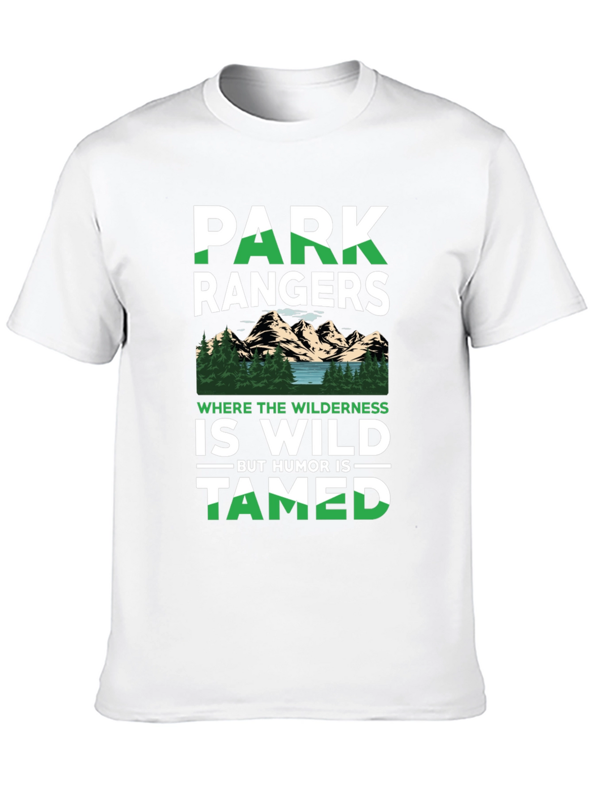 Park Rangers Wilderness Humor T-Shirt
