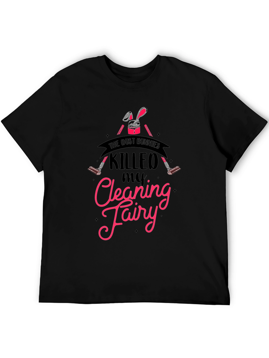 Dust Bunnies Cleaning Fairy T-Shirt