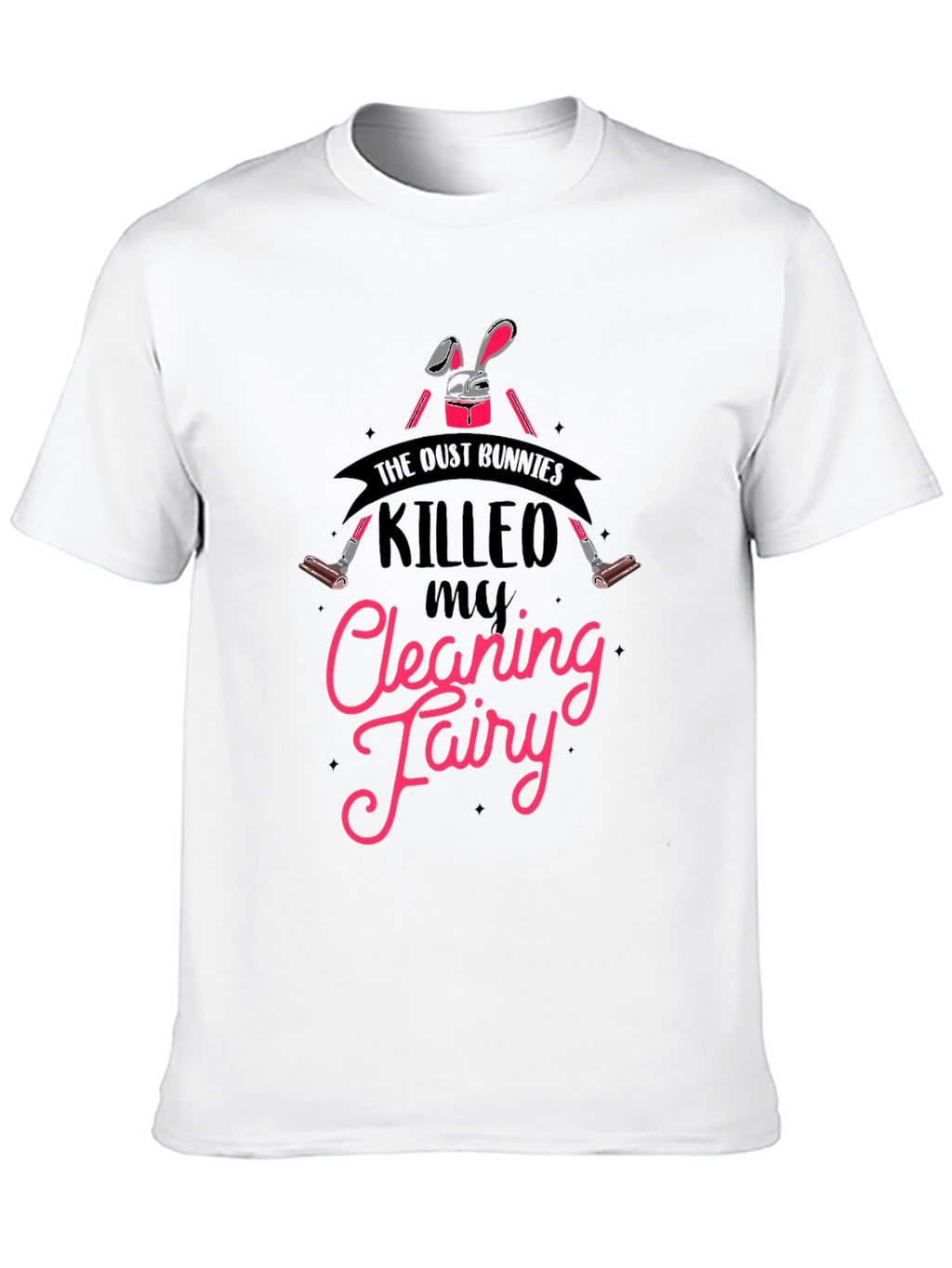 Dust Bunnies Cleaning Fairy T-Shirt