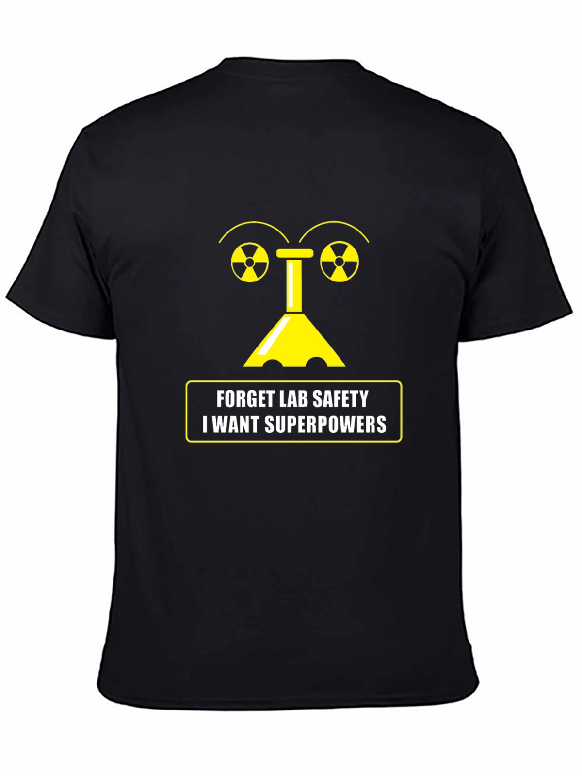 Forget Lab Safety T-Shirt - Superpowers