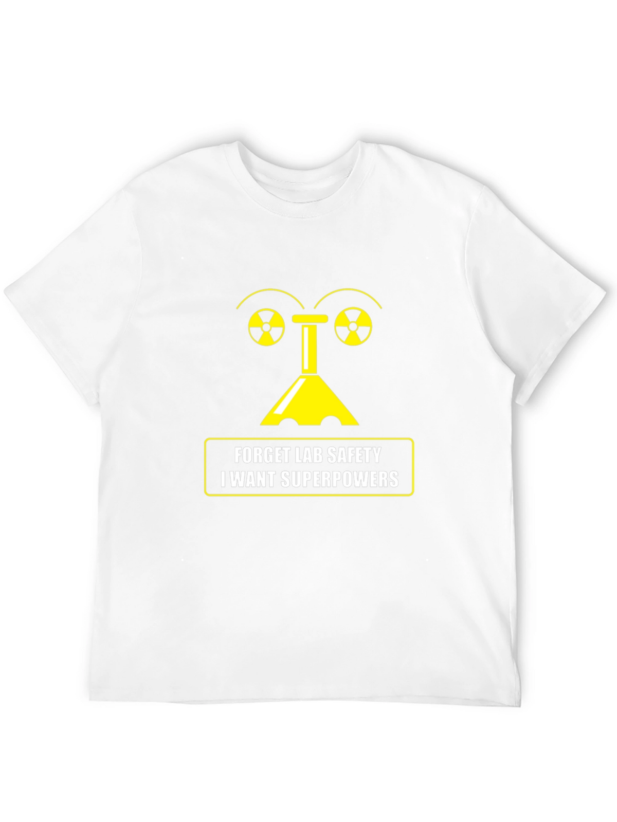Forget Lab Safety T-Shirt - Superpowers