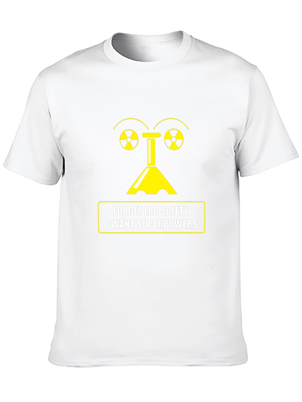 Forget Lab Safety T-Shirt - Superpowers