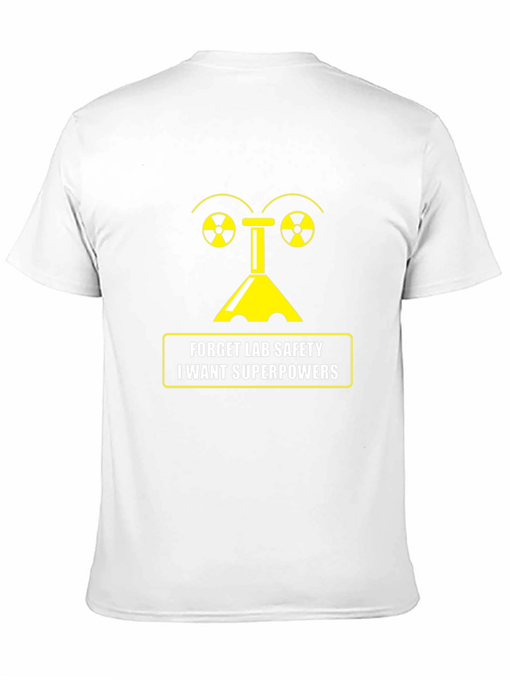 Forget Lab Safety T-Shirt - Superpowers