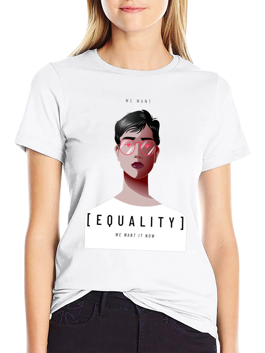Equality T-Shirt - We Want It Now Graphic Tee