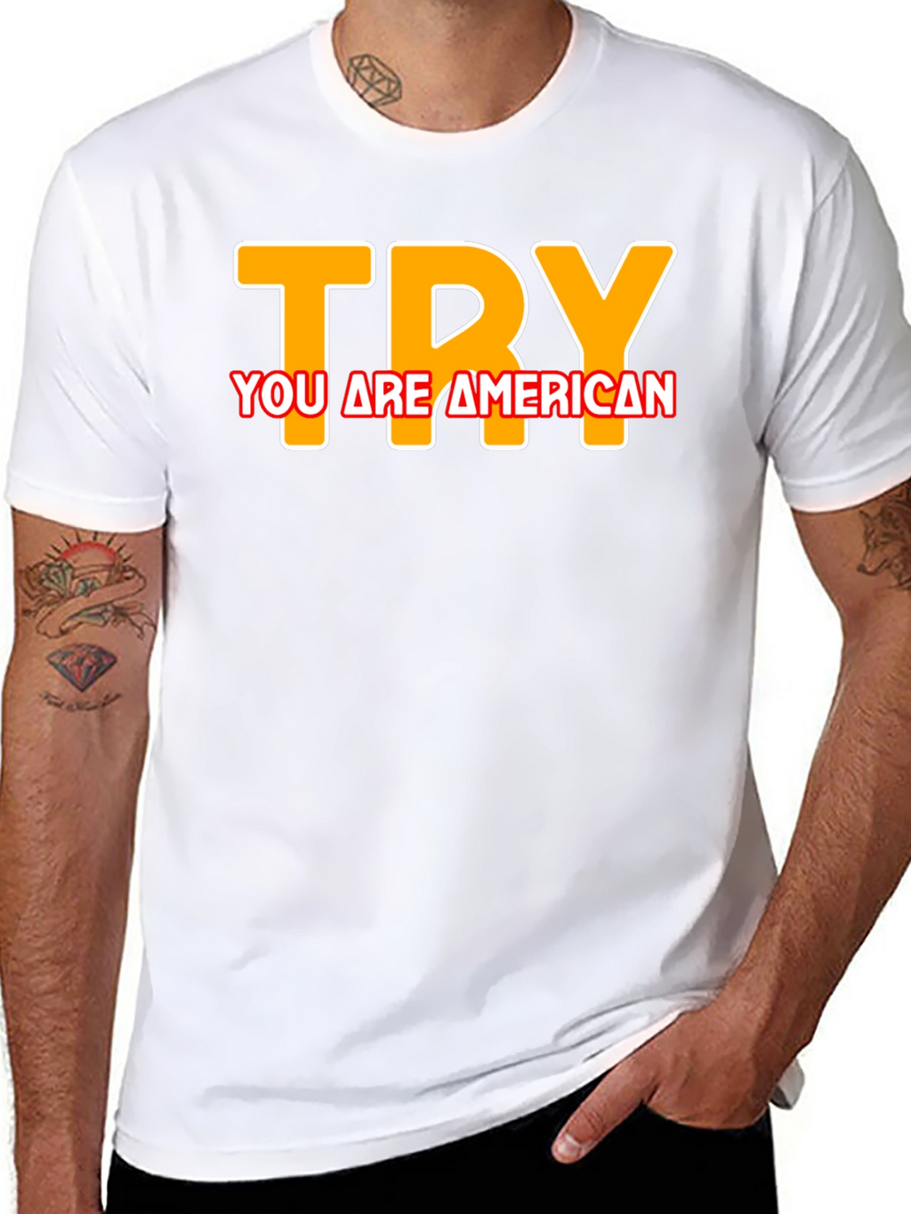 Try You are American T-Shirt