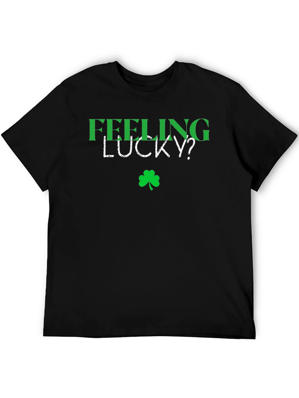 Feeling Lucky? Shamrock Graphic Tee