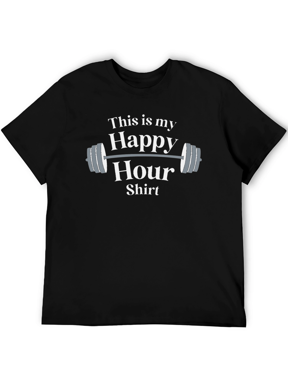 Funny Gym Happy Hour Shirt - Workout Apparel