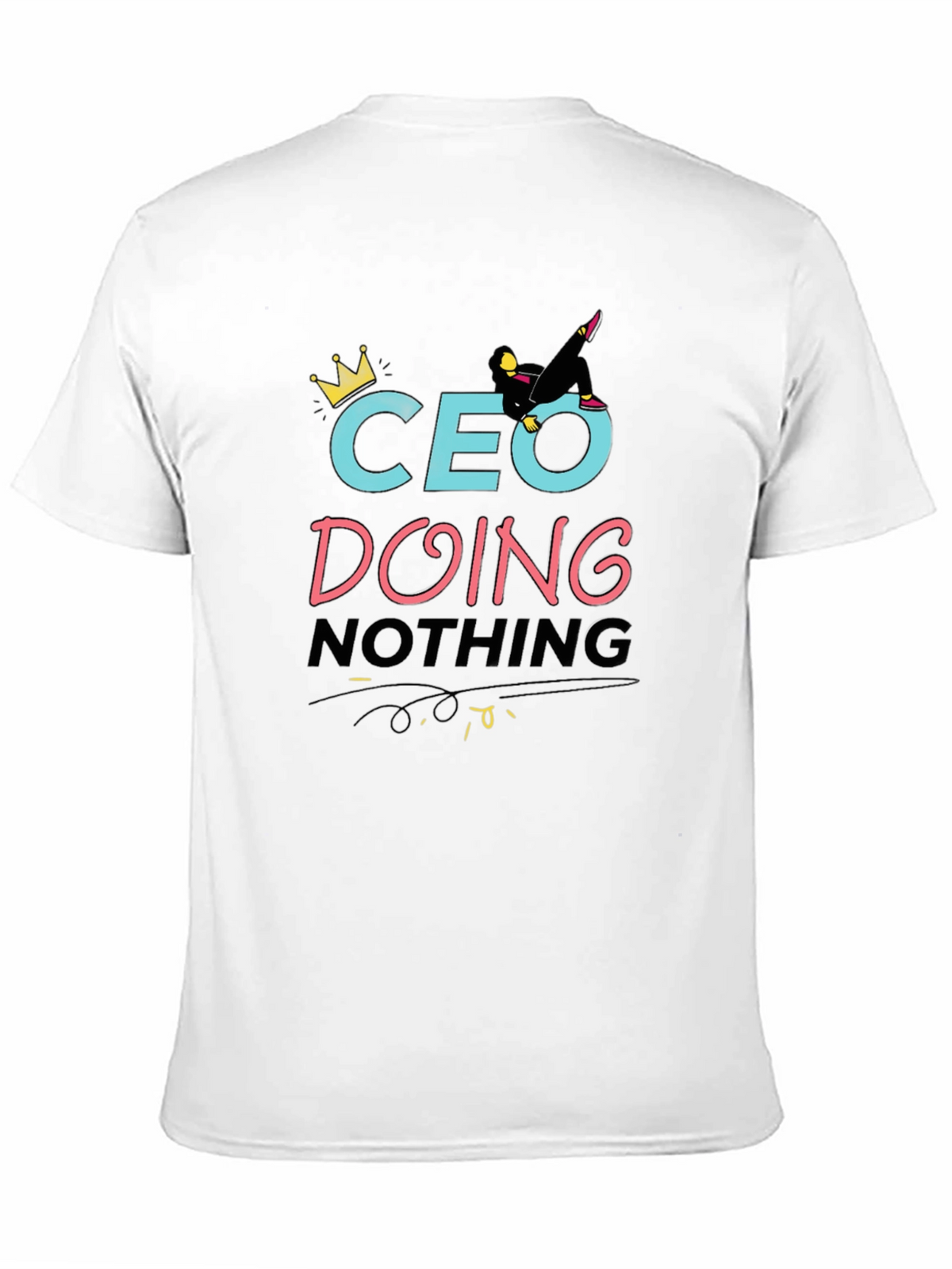 CEO Doing Nothing Black T-Shirt