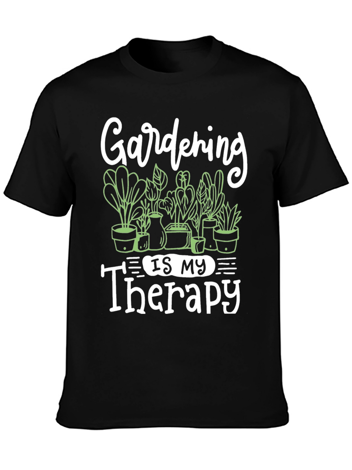 Gardening Is My Therapy T-Shirt