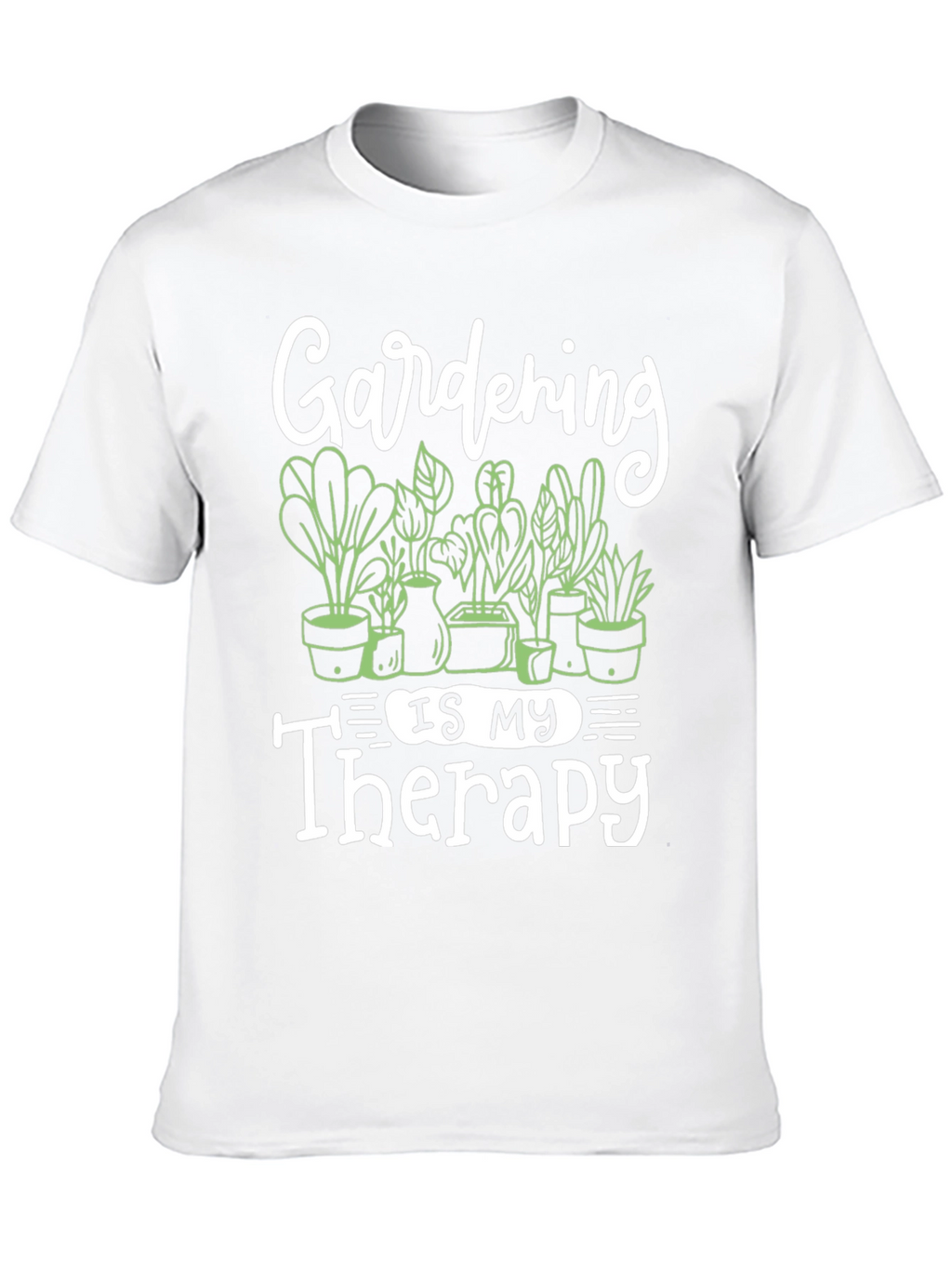 Gardening Is My Therapy T-Shirt