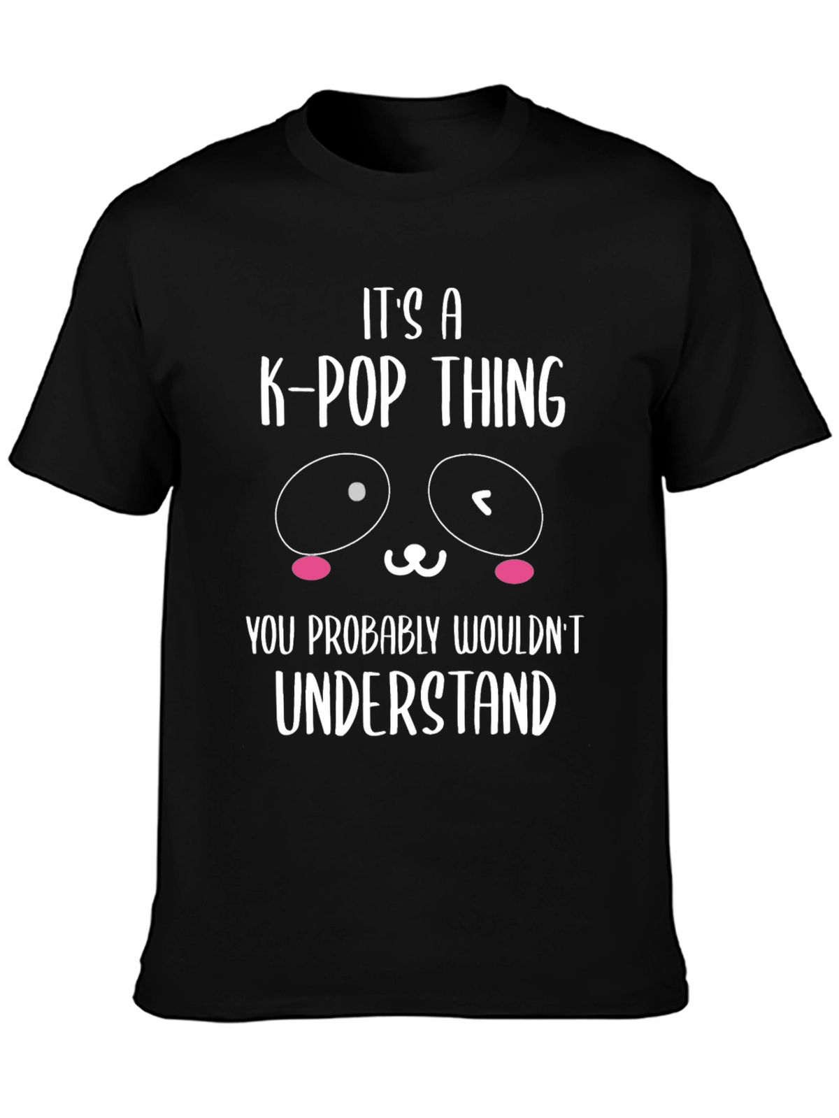 Its a K-Pop Thing Graphic T-Shirt