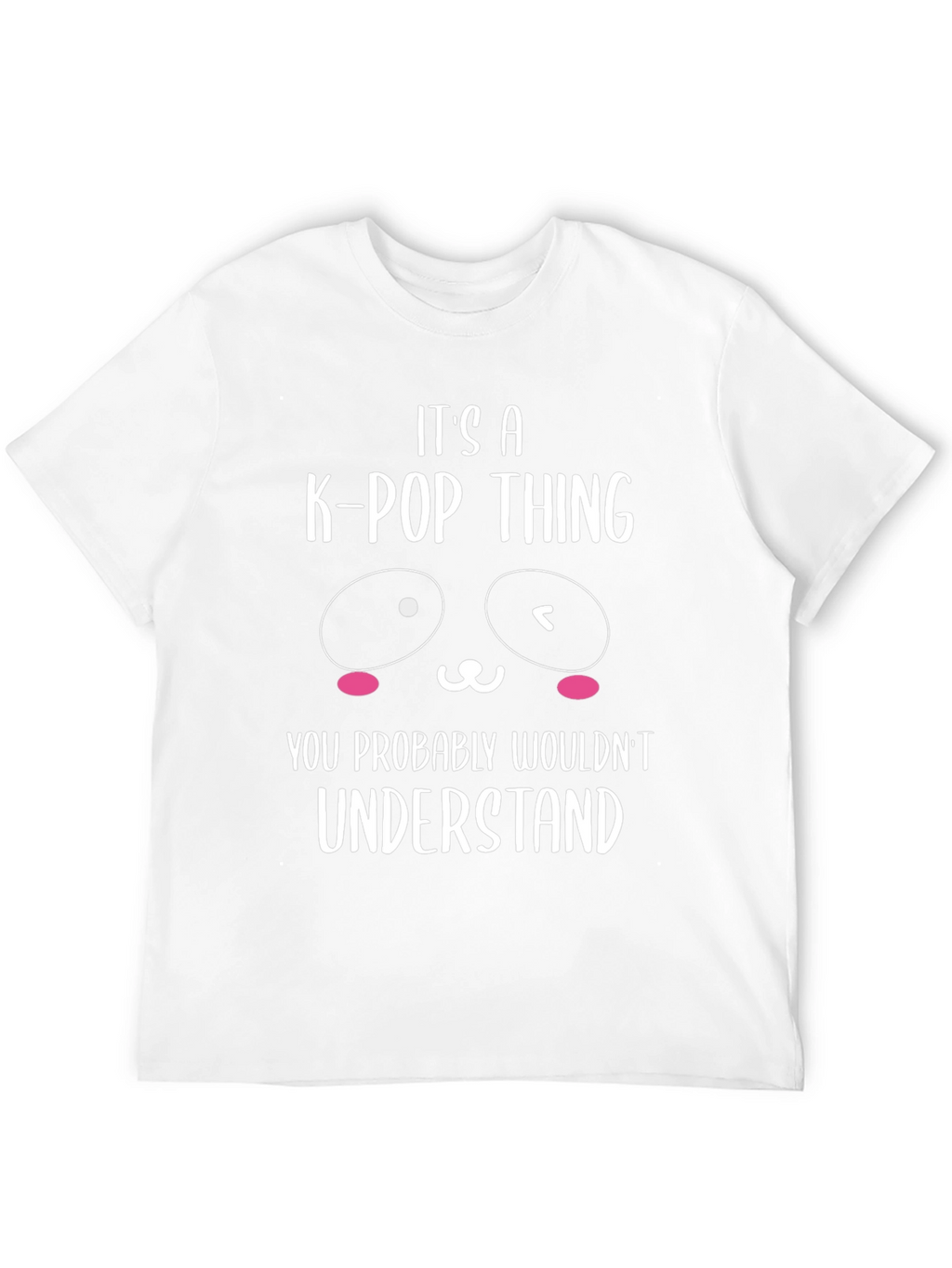 Its a K-Pop Thing Graphic T-Shirt