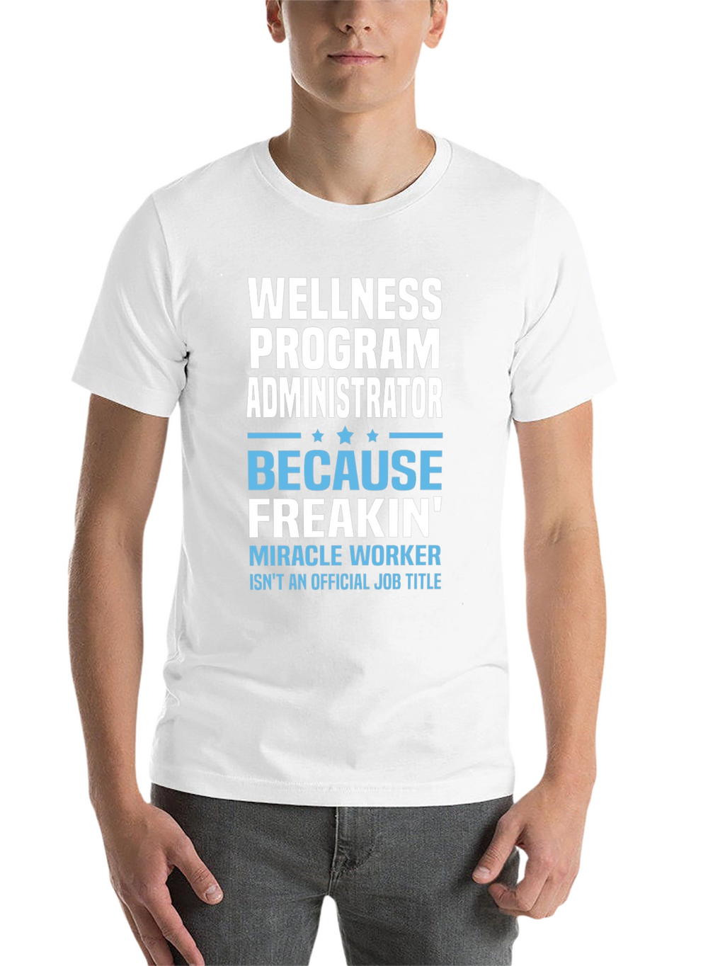 Wellness Program Administrator T-Shirt