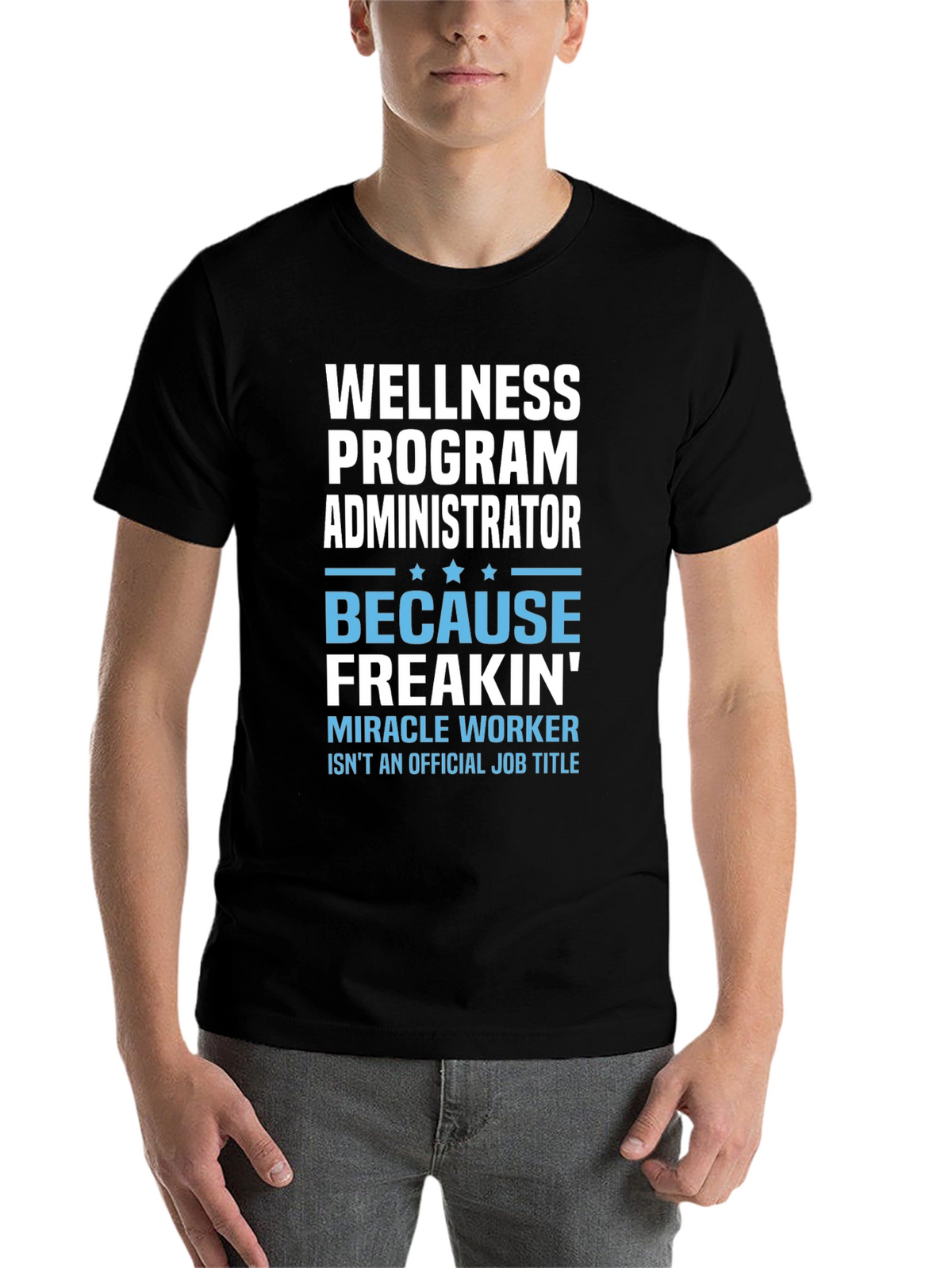 Wellness Program Administrator T-Shirt