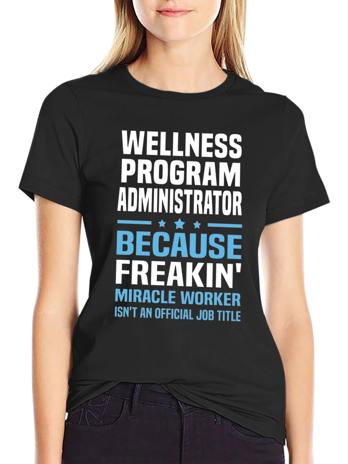 Wellness Program Administrator T-Shirt